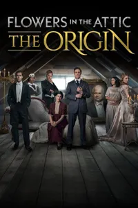 Flowers in the Attic: The Origin izle