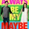 Always Be My Maybe fragman izle